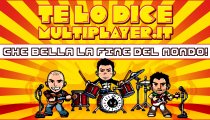 Che bella la fine del mondo! - Te Lo Dice Multiplayer.it