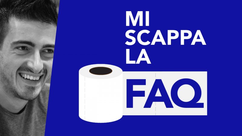 Mi scappa la FAQ con Andrea Palmisano