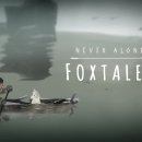 Never Alone si espande con Foxtales, che si presenta in video e immagini