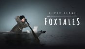 Never Alone: Foxtales per PlayStation 4