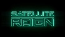 Satellite Reign - Il trailer di lancio