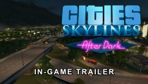 Cities: Skylines - After Dark - Trailer del gameplay per il PAX 2015