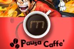 One Piece: Pirate Warriors 3 e molto altro nella Pausa Caffè di oggi - Notizia