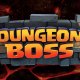 Dungeon Boss - Trailer