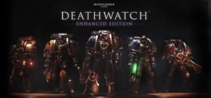 Warhammer 40.000: Deathwatch - Enhanced Edition  per PC Windows