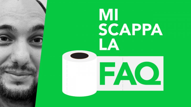 Mi scappa la FAQ con Simone Tagliaferri Mi scappa la FAQ con Simone Tagliaferri