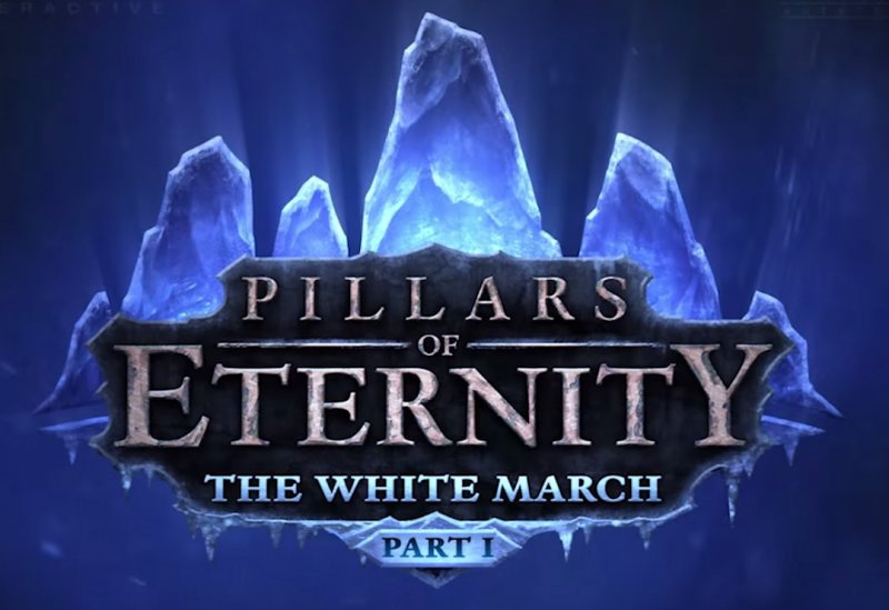 Pillars of Eternity: The White March - Part I