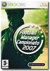 Football Manager Campionato 2007 (LMA Manager 2007) per Xbox 360