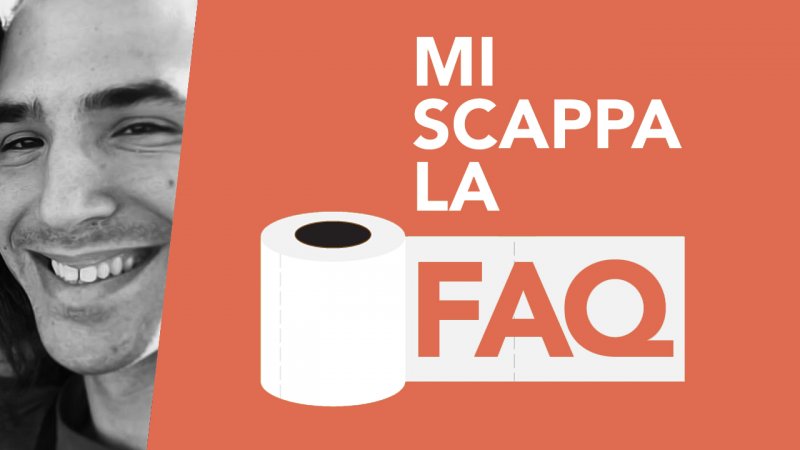 Mi scappa la FAQ con Jacopo Di Giuli Mi scappa la FAQ con Jacopo Di Giuli