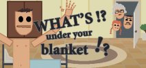 What's Under Your Blanket!? per PC Windows
