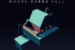 Where Cards Fall è un'affascinante storia sull'adolescenza, dall'autore di Alto's Adventure - Notizia