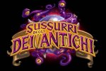 Annunciata la nuova espansione di Hearthstone, Sussurri degli Dei Antichi - Notizia