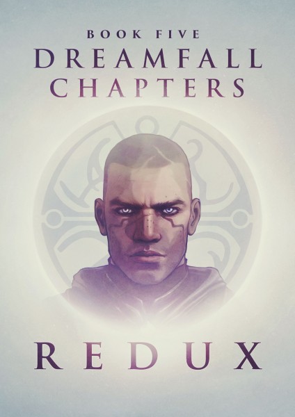 Dreamfall Chapters Book Five: Redux