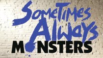 Sometimes Always Monsters  - Teaser Trailer