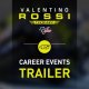 Valentino Rossi: The Game - Trailer degli eventi