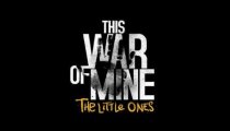 This War of Mine: The Little Ones - Il trailer di lancio della versione PC