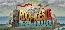 Rock of Ages II: Bigger and Boulder per PC Windows