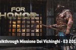 Vediamo un lungo video dimostrativo della missione dei vichinghi di For Honor - Notizia