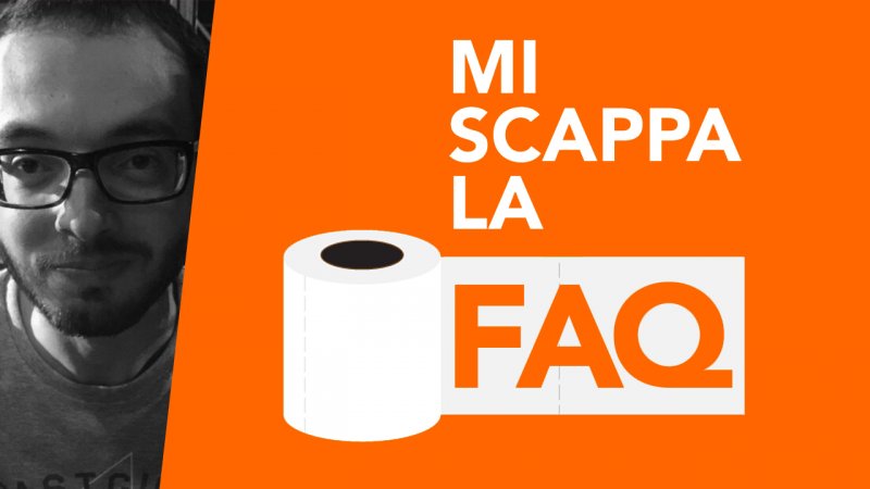 Mi Scappa la FAQ - Speciale con Andrea Cleri Mi Scappa la FAQ - Speciale con Andrea Cleri