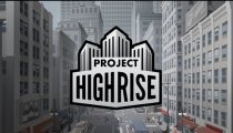 Project Highrise - Il teaser trailer
