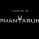 Phantaruk - Trailer sugli interni