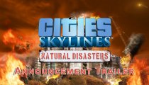 Cities: Skylines - Natural Disasters - Trailer di annuncio
