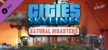 Cities: Skylines - Natural Disasters per PC Windows