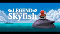 La Leggenda di Skyfish - Trailer di lancio