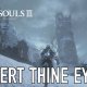 Dark Souls III: Ashes of Ariandel - Trailer gameplay "Divert thine eyes"