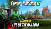 Farming Simulator 17 – Video gameplay sui trasporti su rotaia