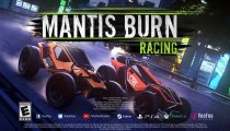Mantis Burn Racing - Trailer con la data di lancio