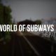 World of Subways 1 - The Path - Trailer