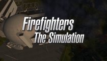 Firefighters - The Simulation - Trailer