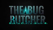 The Bug Butcher - Trailer per la versione mobile