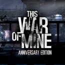 This War of Mine: Anniversary Edition - Trailer di lancio