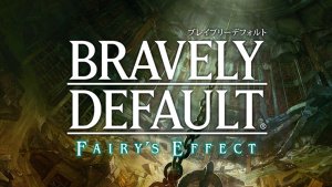 Bravely Default: Fairy's Effect