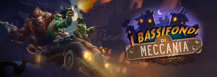 Disponibile I Bassifondi di Meccania, la quarta espansione di Hearthstone