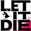 Let It Die per PlayStation 4