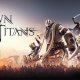 Dawn of Titans - Trailer di lancio