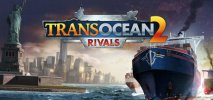 TransOcean 2: Rivals per PC Windows