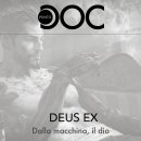 Deus Ex: Dalla macchina, il dio - Punto Doc