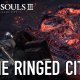 Dark Souls III - Gameplay dell'espansione The Ringed City