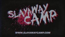 Slayaway Camp - Trailer