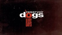 Reservoir Dogs: Bloody Days - Trailer di presentazione