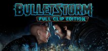 Bulletstorm: Full Clip Edition per PC Windows