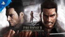 Final Fantasy XV - Episode Gladiolus - Trailer