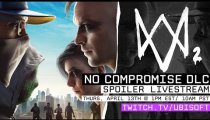 Watch Dogs 2 - No Compromise - Il livestream