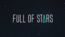 Full of Stars - Trailer