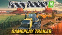 Farming Simulator 18 - Trailer del gameplay