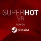SUPERHOT VR - Trailer di lancio della versione HTC Vive
